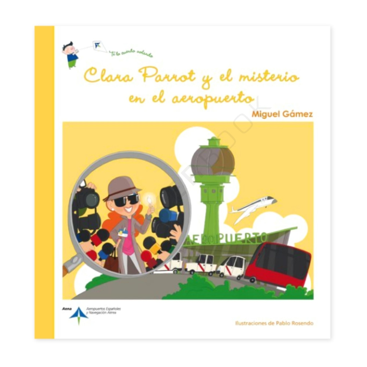 Clara Parrot y el Misterio en el Aeropuerto (Te lo Cuento Volando) Infantil 9788492499786 BuckerBook 9,00 € 