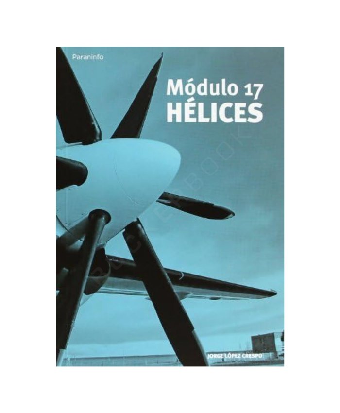 Módulo 17. Hélices Paraninfo Mechanic / AMT 9788497329378 BuckerBook €22.00 Paraninfo