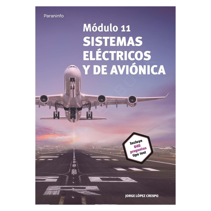 Módulo 11. Sistemas Eléctricos y de Aviónica Mecánico / TMA 9788413664774 BuckerBook 41,50 € Paraninfo