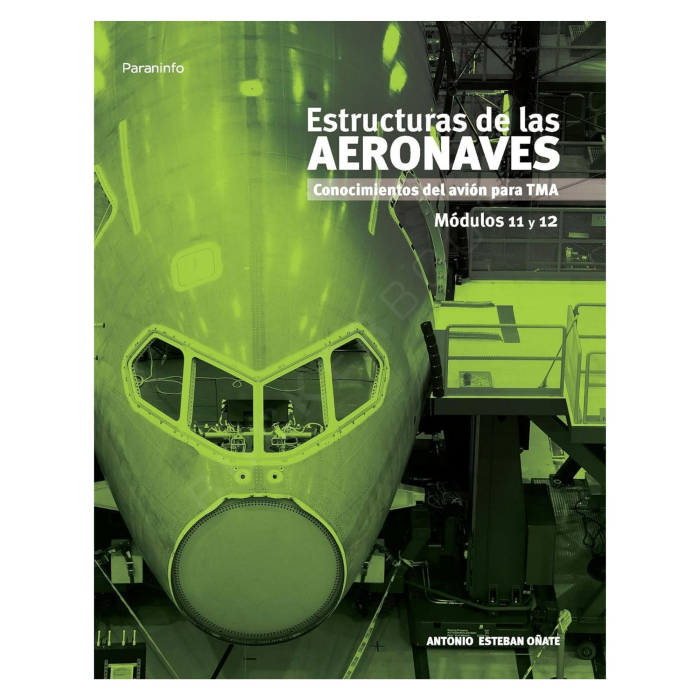 Módulos 11 y 12. Estructuras de las Aeronaves Mecánico / TMA 9788497322157 BuckerBook 21,00 € Paraninfo