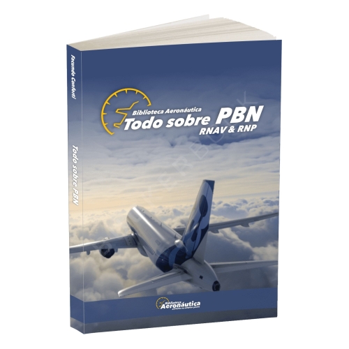 Todo sobre PBN, RNAV & RNP