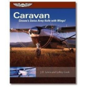 Caravan: Cessna's Swiss Army Knife with Wings