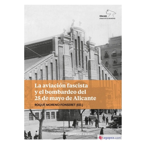 La Aviación Fascista y el Bombardeo del 25 de Mayo de Alicante