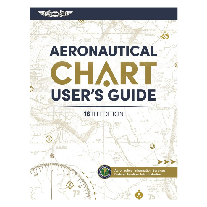 Aeronautical Chart User's Guide. 16th Edition Navigation & Radionavigation 9781644254424 BuckerBook €19.95 ASA