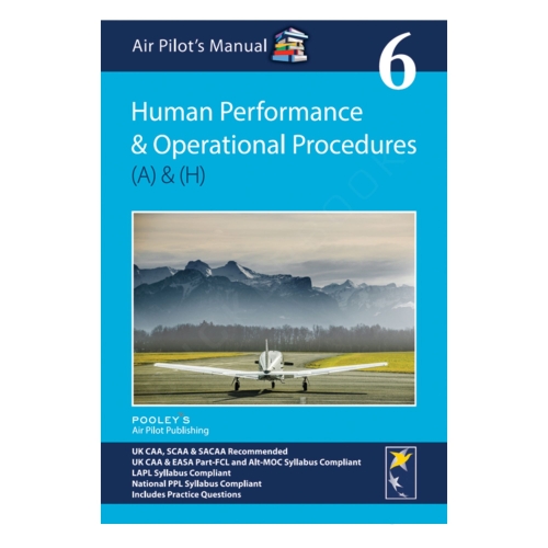 Air Pilot's Manual: Vol.6 Human Performance & Operational Procedures