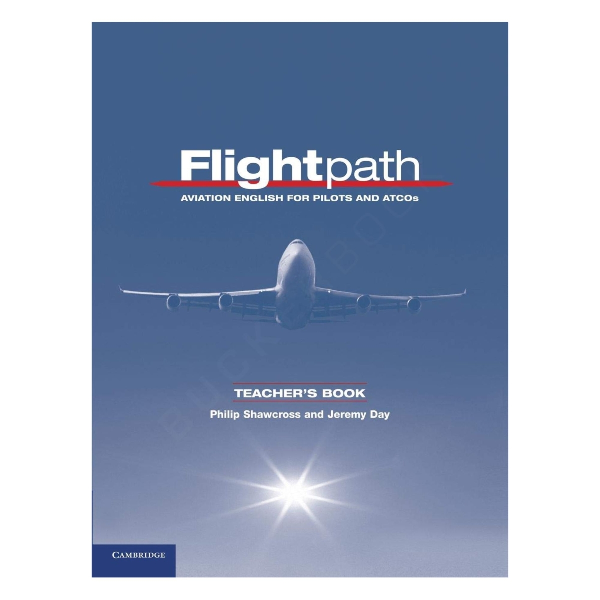 Flightpath. Teacher's Book Inglés Aeronáutico 9780521178709 BuckerBook 53,00 € Cambridge