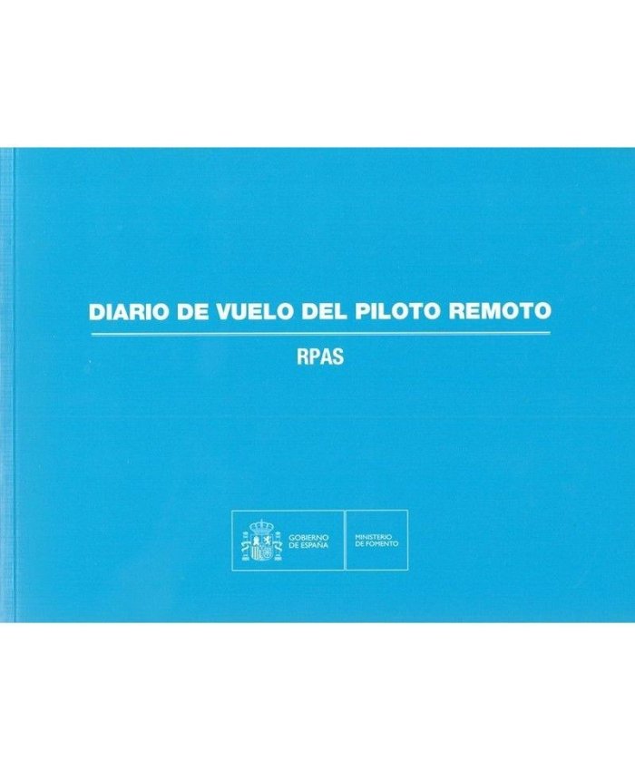 Logbook del Piloto Remoto - RPAS Ministerio de Fomento TA0071 Mº Fomento Logbooks / Diario de Vuelo