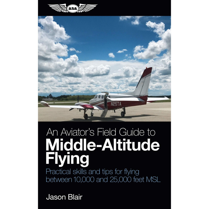 An Aviator's Field Guide to Middle-Altitude Flying MultiEngine 9781619545939 BuckerBook €12.95 ASA