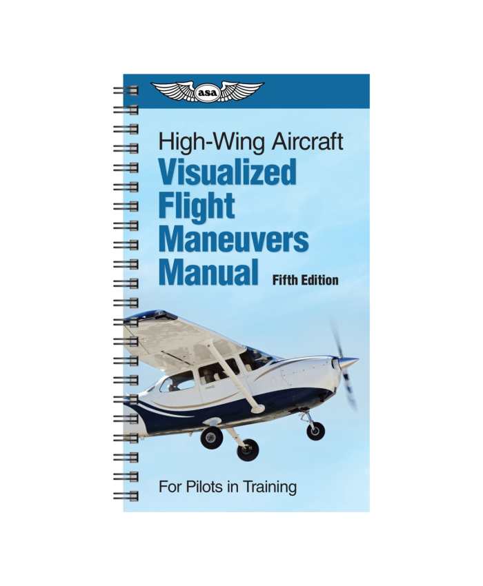 Visualized Flight Maneuvers Handbook - High Wing Training 9781644252239 BuckerBook €28.95 ASA