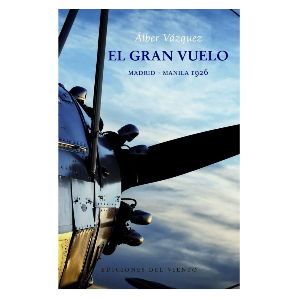 El gran vuelo. Madrid - Manila 1926 History 9788418227714 BuckerBook €17.31 