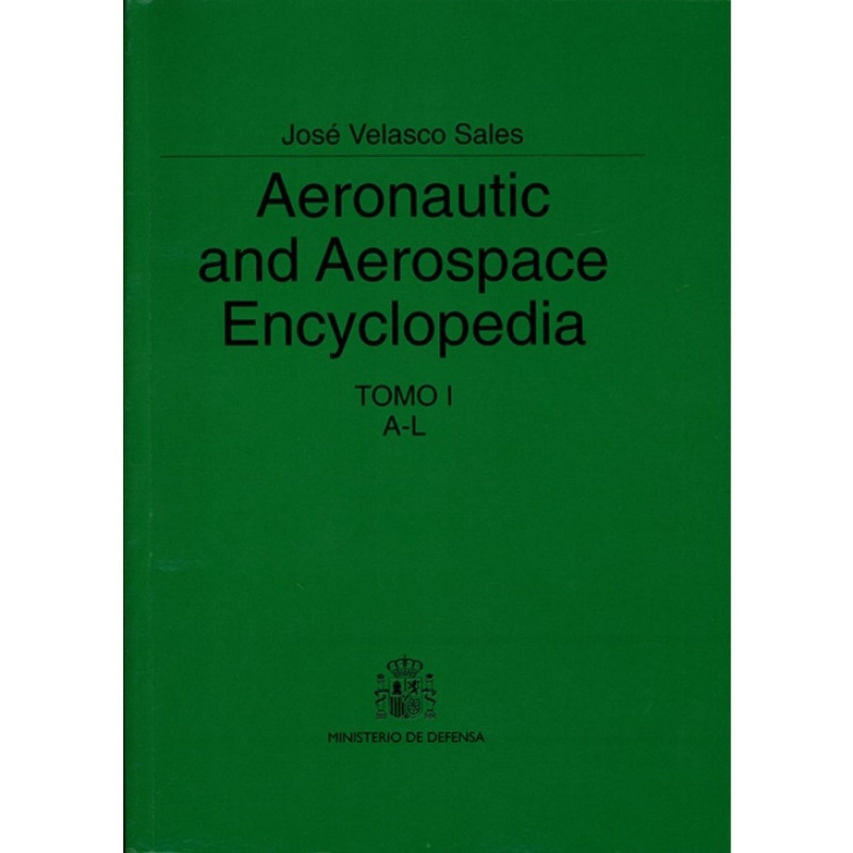 Aeronautic and Aerospace Encyclopedia 2 Tomos 9788478238262 Mº Defensa Diccionarios