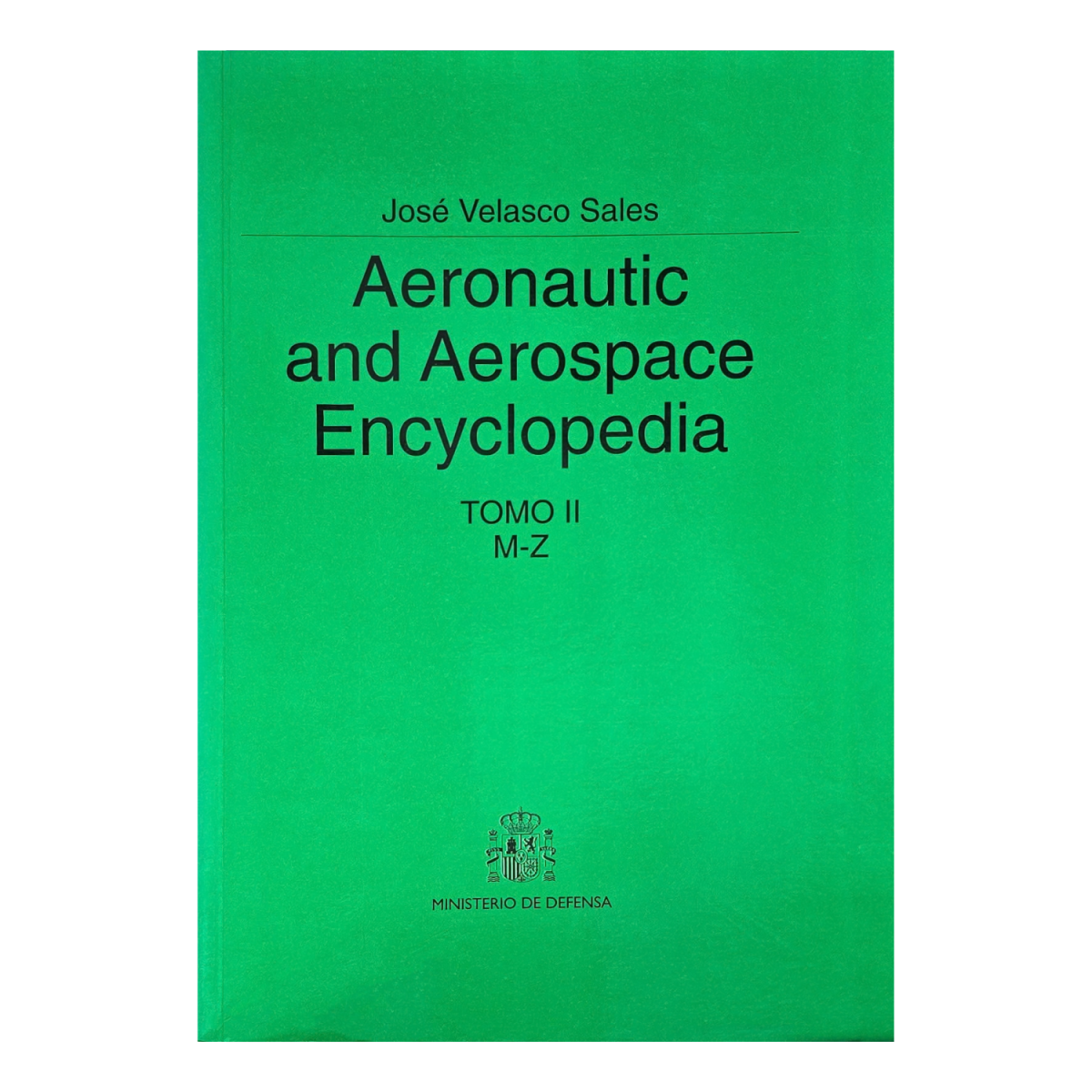 Aeronautic and Aerospace Encyclopedia 2 Diccionarios 9788478238279 BuckerBook 48,00 € Mº Defensa