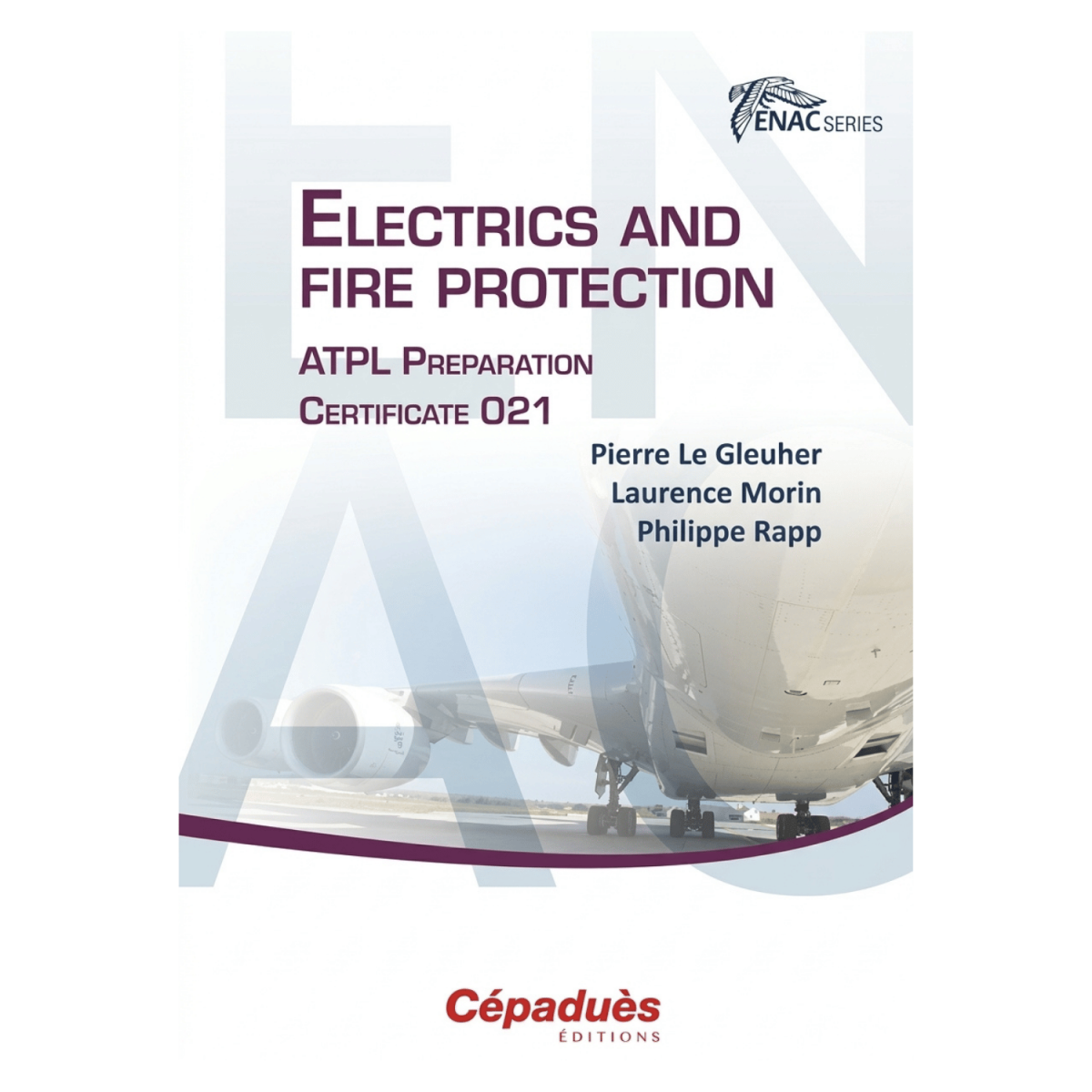 Electrics and Fire Protection Commercial Pilot / ATPL 9782364931176 BuckerBook €33.00 Cépaduès Éditions