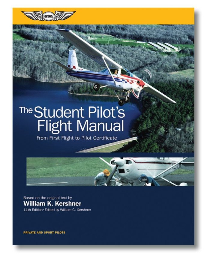 The Student Pilot's Flight Manual 9781619545816 ASA Home