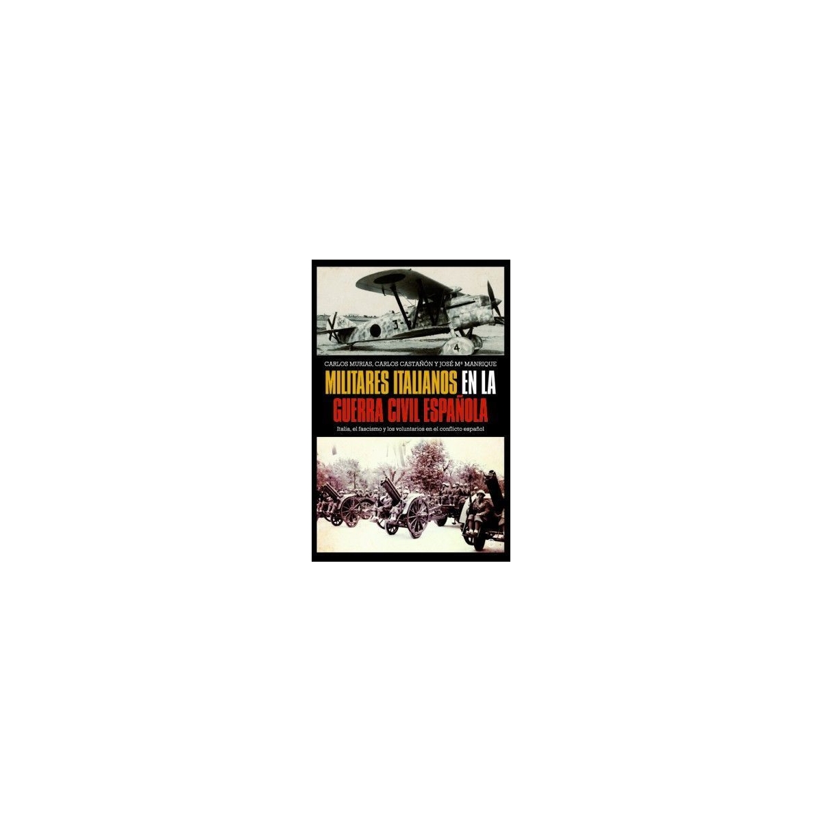 Militares italianos en la Guerra Civil española Inicio 9788497349635 BuckerBook 24,00 € 