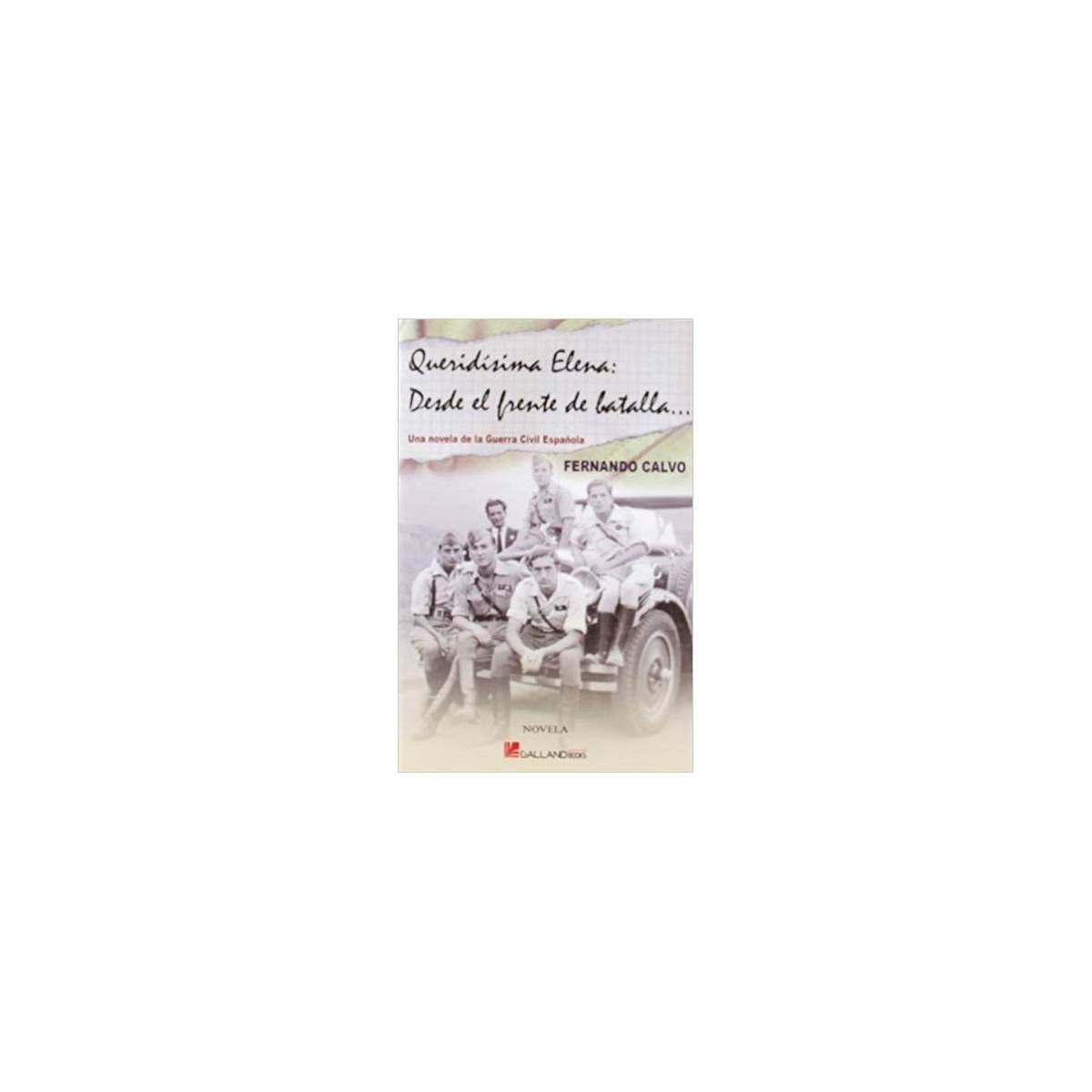 Queridisima Elena: Desde el Frente de Batalla Inicio 9788493726607 BuckerBook 18,00 € 