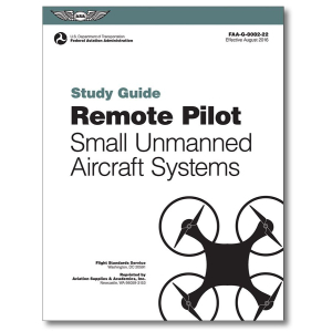 Study Guide Remote Pilot Small Unmanned Aircraft Systems