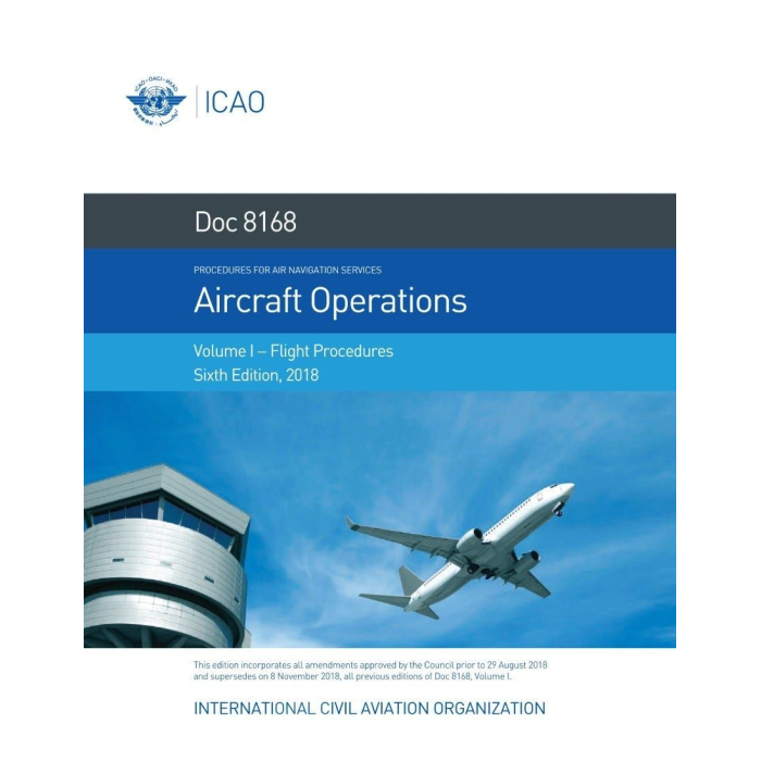 ICAO Document 8168 Aircraft Operations Vol.1: Flight Procedures ICAO Documents  BuckerBook €365.00 ICAO