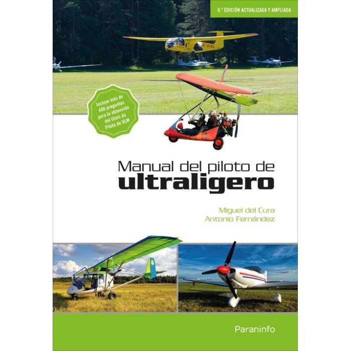 Manual del Piloto de Ultraligero 6ª Edición Piloto Ultraligero / ULM 9788428338820 BuckerBook 31,00 € Paraninfo