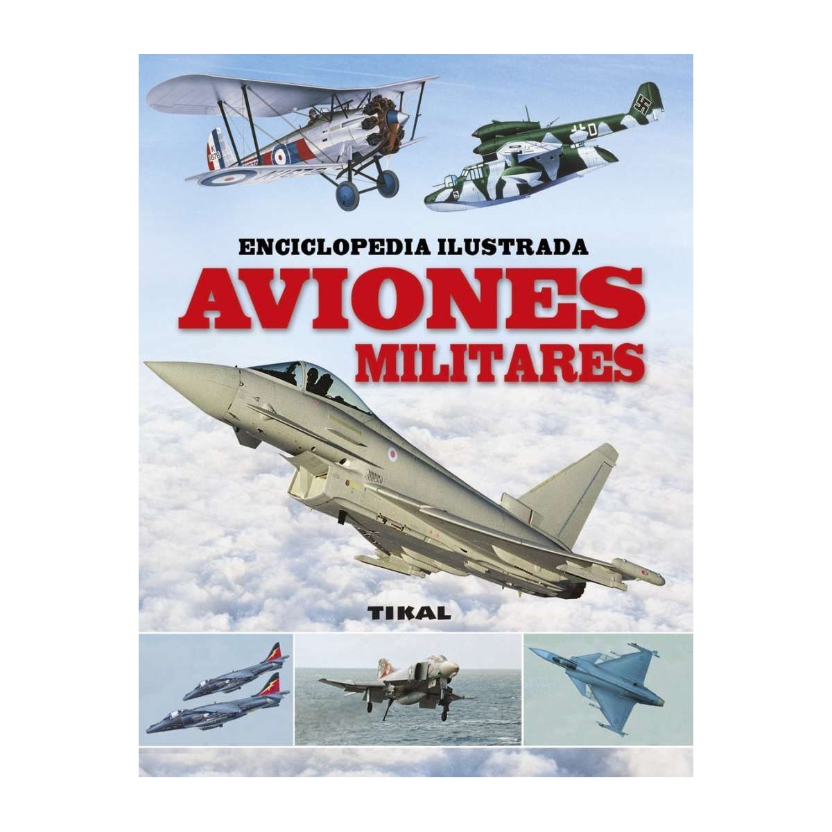 Enciclopedia Ilustrada Aviones militares Historia 9788499284262 BuckerBook 21,00 € 