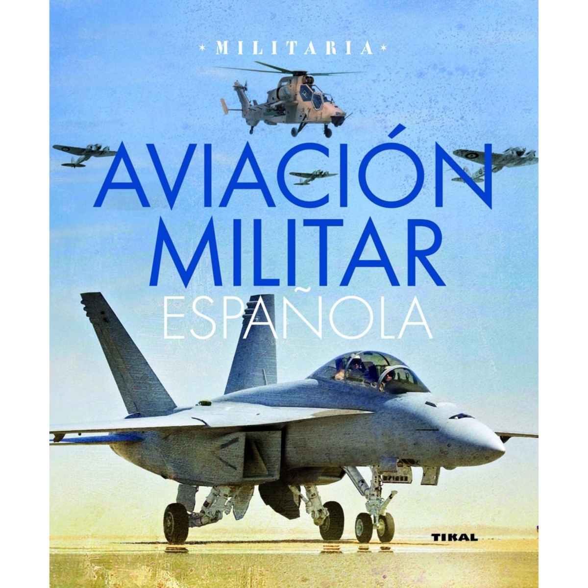 Aviación Militar Española Historia  BuckerBook 9,95 € Susaeta