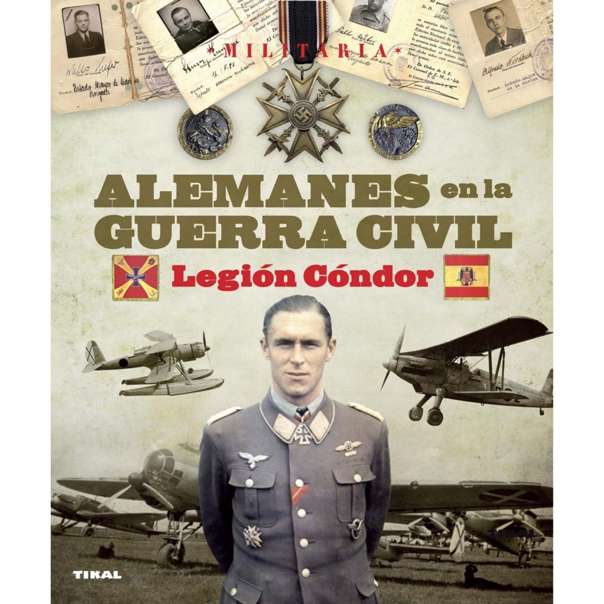 Alemanes en la Guerra Civil. Legión Cóndor Historia  BuckerBook 9,95 € Susaeta