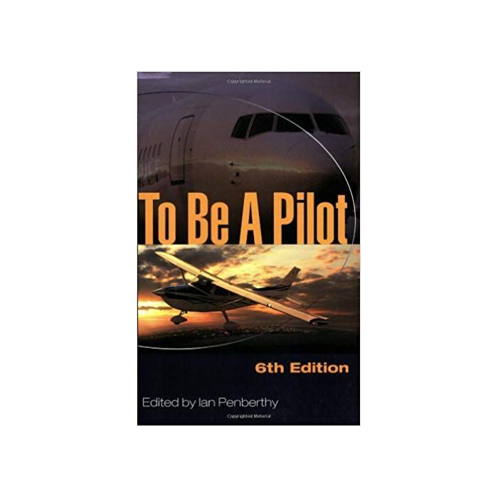 To Be A Pilot 6th Edition Home 9781847970138 BuckerBook €16.00 