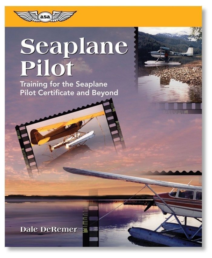Seaplane Pilot 9781560275022 ASA Seaplanes