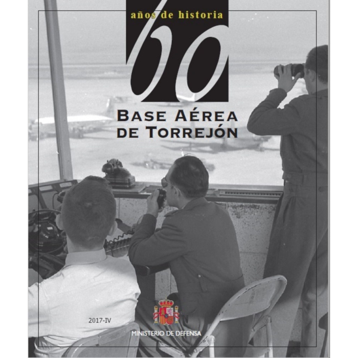 60 Años de Historia de la Base Aérea de Torrejón Historia 9788490912614 BuckerBook 25,00 € Mº Defensa