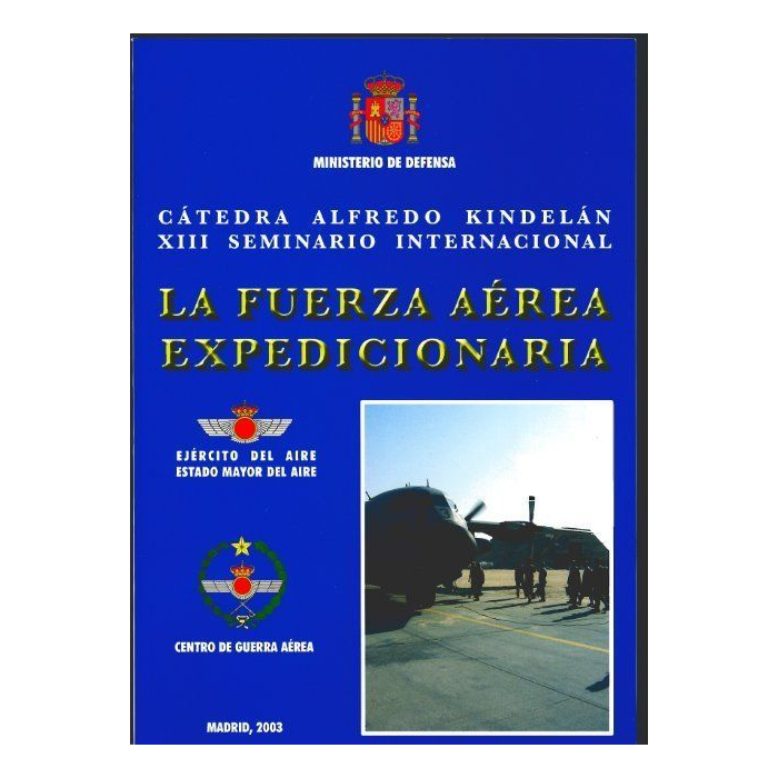 Fuerza Aérea Expedicionaria Inicio 9788497811149 BuckerBook 16,00 € Mº Defensa