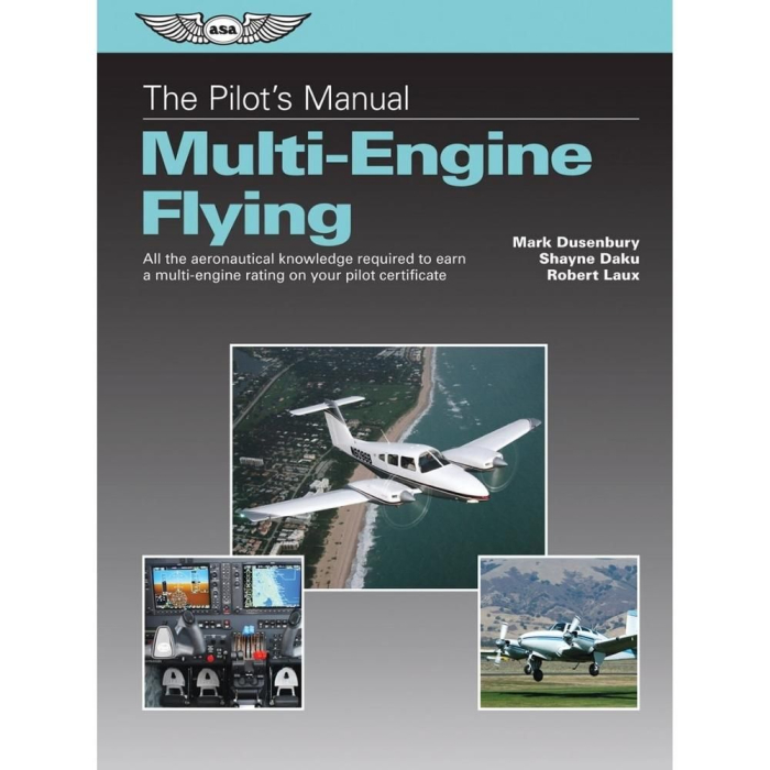 The Pilot's Manual: Multi-Engine Flying MultiEngine 9781619542662 BuckerBook €39.90 ASA