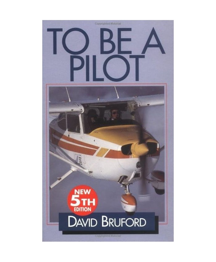 To Be a Pilot 9781840370812  Introduction to Aviation