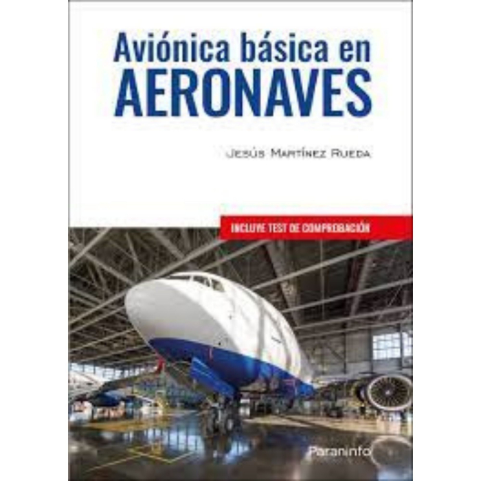 Aviónica Básica en Aeronaves Mechanic / AMT 9788428341158 BuckerBook €45.95 Paraninfo