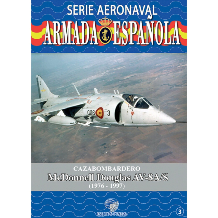 Cazabombardero McDonnel Douglas AV-8A (1976-1997) Historia 9788412118124 BuckerBook 8,00 € Editorial Ikonos Press