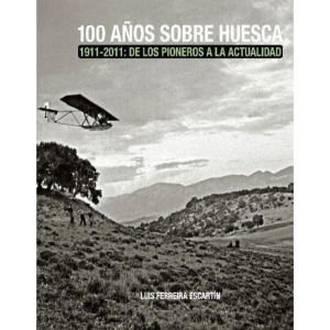 100 Años Sobre Huesca