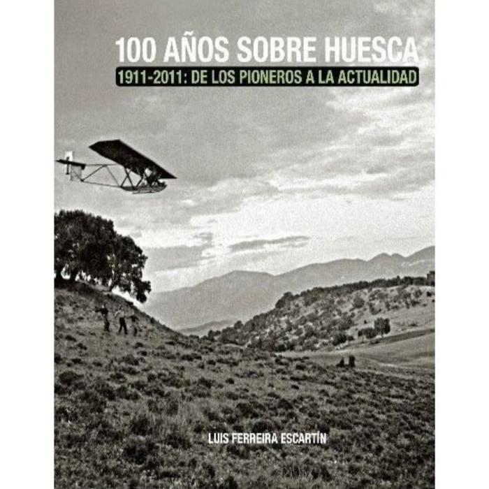 100 Años Sobre Huesca History  BuckerBook €39.00 Mº Defensa