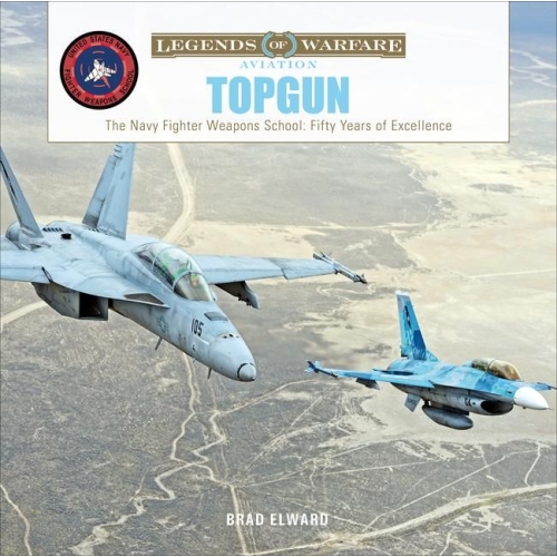 TOPGUN The US Navy Fighter Weapons School