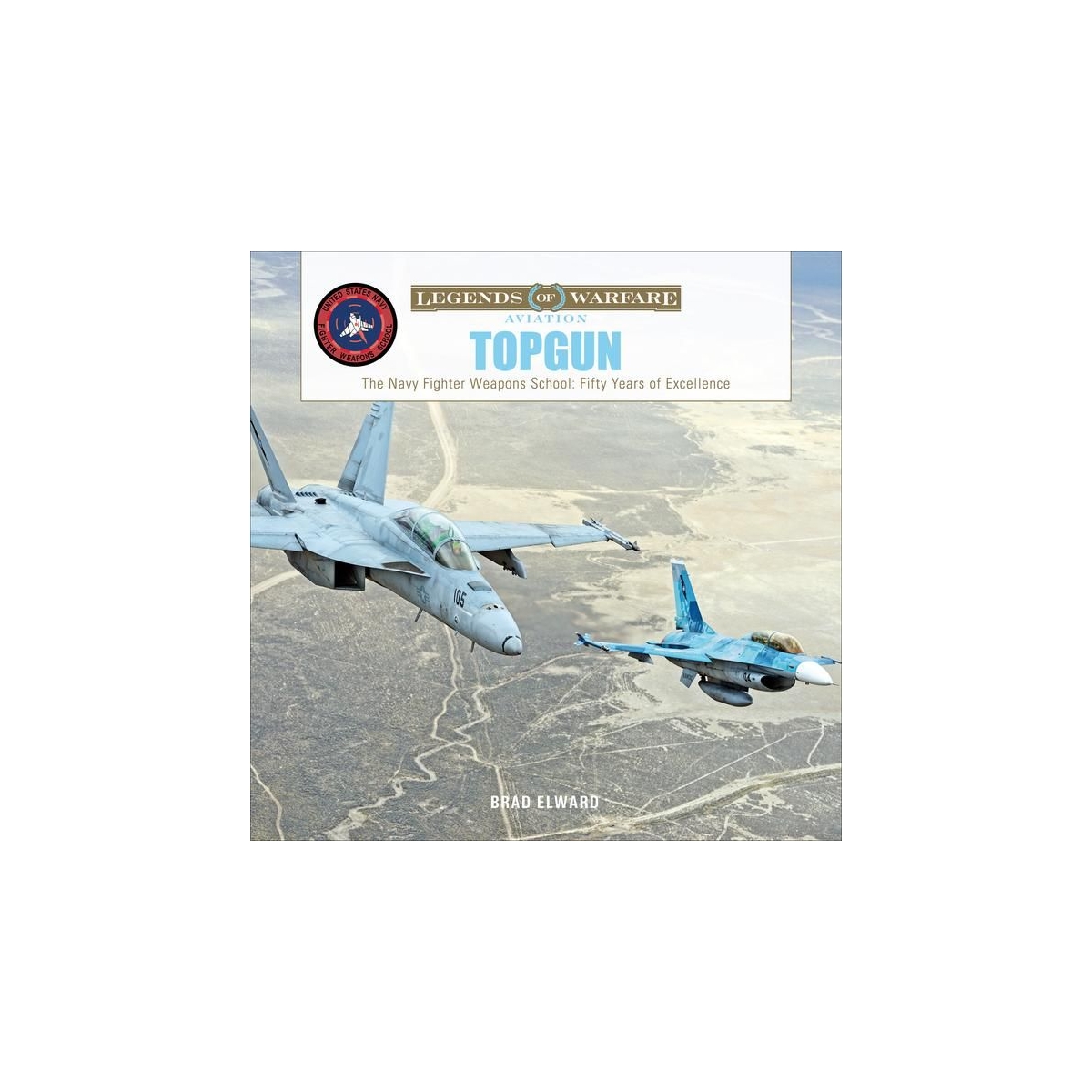 TOPGUN The US Navy Fighter Weapons School Inicio  BuckerBook 30,00 € 