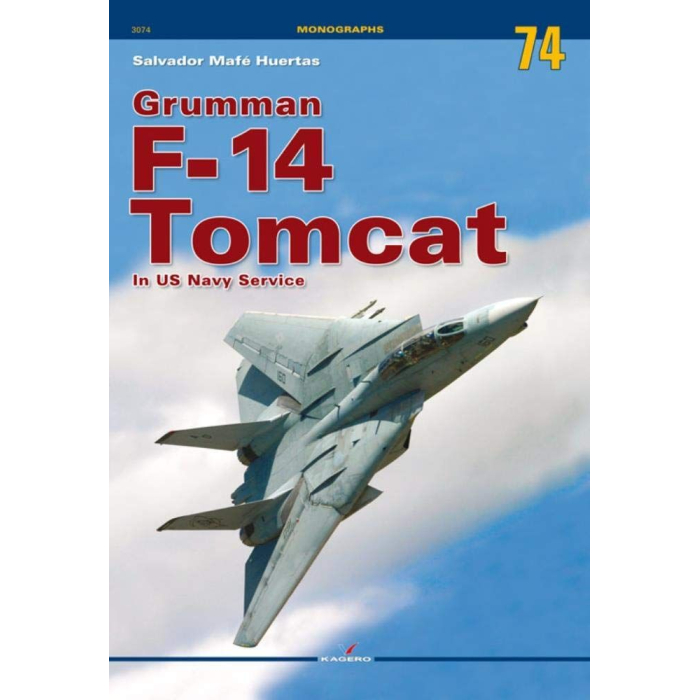 Grumman F-14 Tomcat in Us Navy Service History 9788366673304 BuckerBook €22.50 KAGERO Publishing