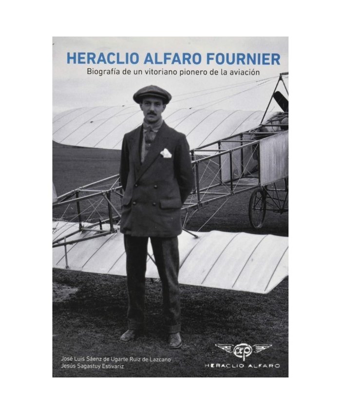 Heraclio Alfaro Fournier. Biografía 9788478219353 ARABAKO FORU ALDUNDIA Biografías