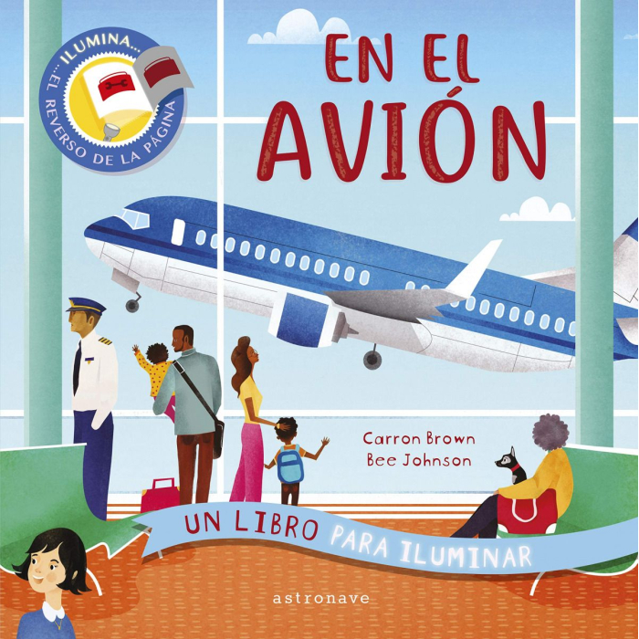 En el avión. Un libro para iluminar Librería Aviación Infantil 9788467941685 BuckerBook 16,00 € Editorial Astronave