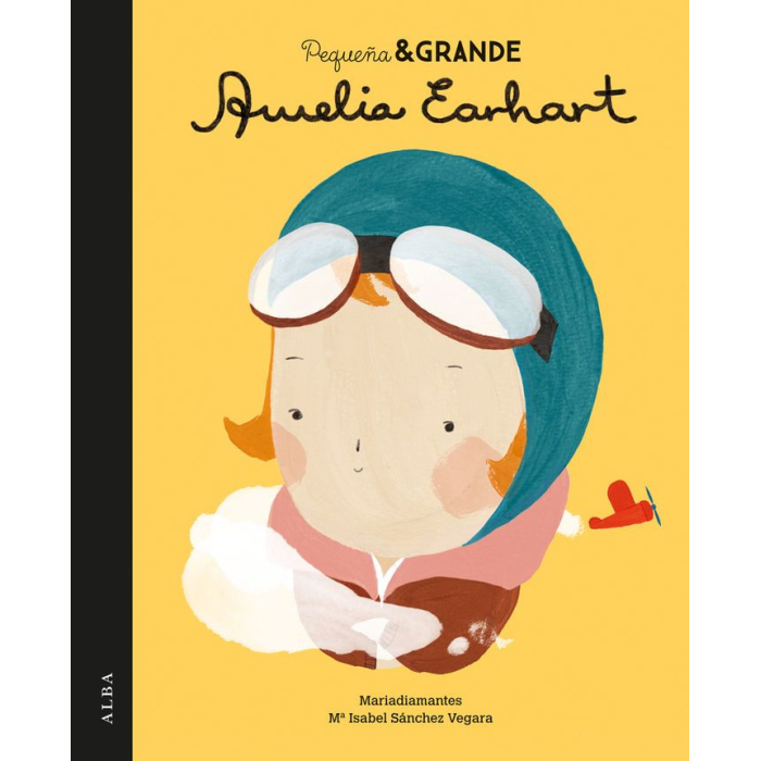 Pequeña y Grande Amelia Earhart Librería Aviación Infantil 9788490651728 BuckerBook 16,00 € 