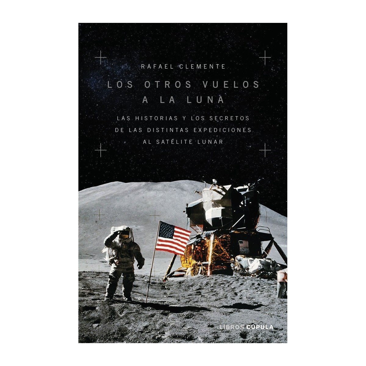 Los otros Vuelos a la Luna Inicio 9788448028312 BuckerBook 19,50 € 