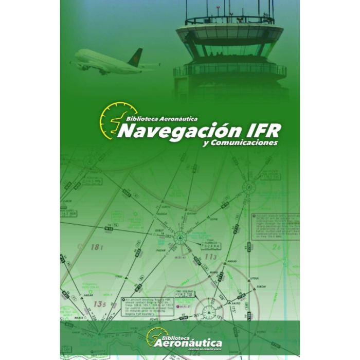 Navegacion IFR y Comunicaciones Navegación y Radionavegación 9789874214270 BuckerBook 19,00 € Biblioteca Aeronáutica