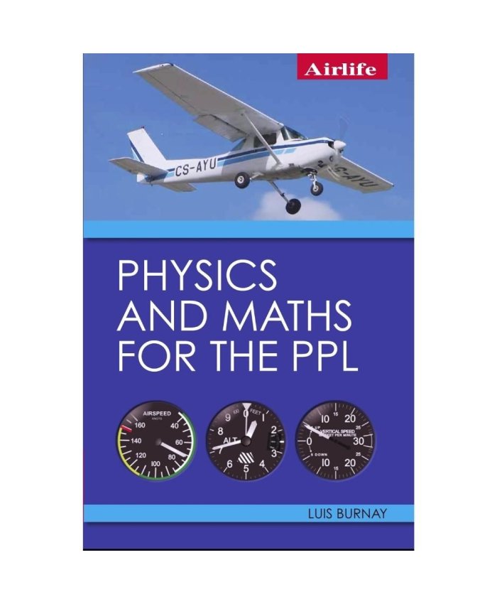 Physics and Maths for the PPL 9781785003141 N/A Private Pilot / PPL