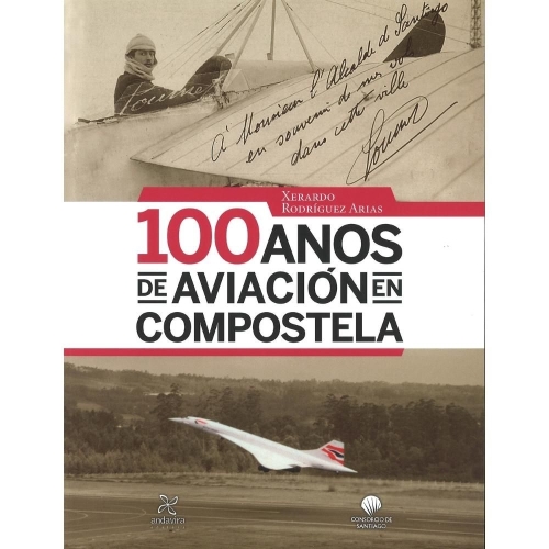 100 Años de Aviacion en Compostela