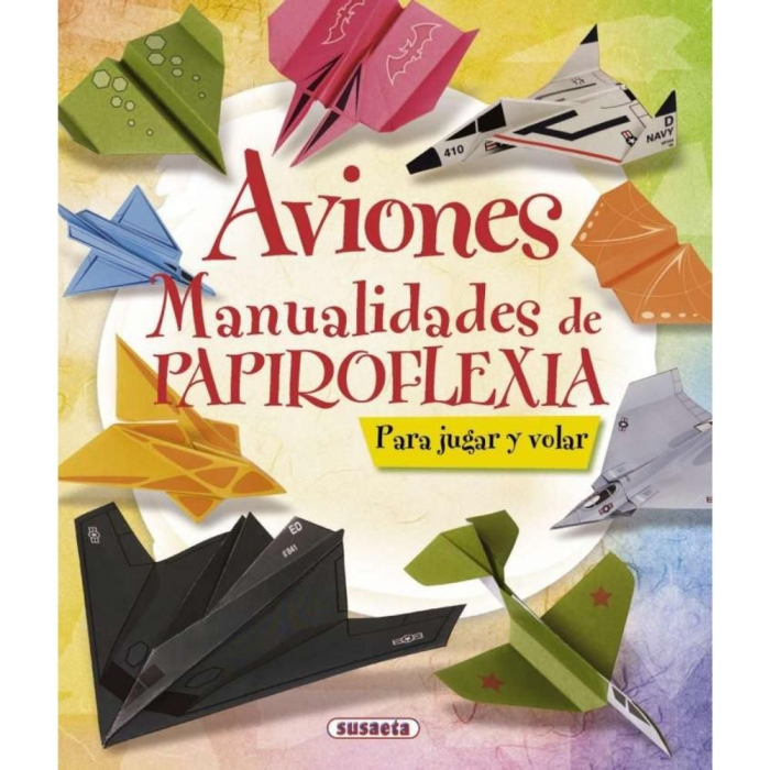 Aviones Manualidades de Papiroflexia Librería Aviación Infantil 9788467716894 BuckerBook 14,96 € Susaeta