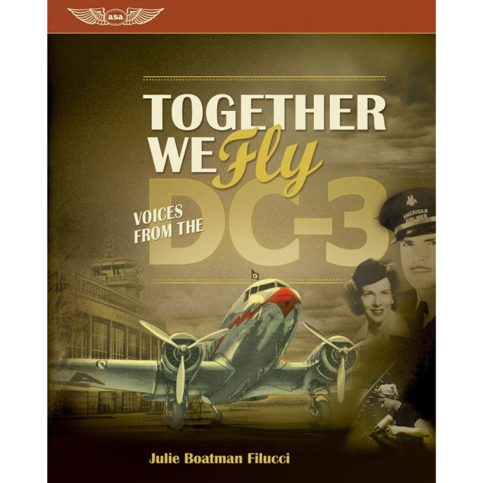 Together We Fly: Voices from the DC-3 History 9781560278658 BuckerBook €14.95 ASA