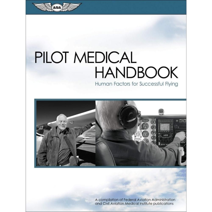 Pilot Medical Handbook - Human Factors for Successful FLying Human Performance and Limitations 9781560277170 BuckerBook €16.95 ASA