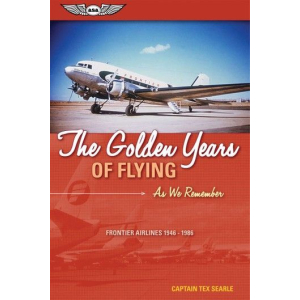 The Golden Years of Flying: As We Remember